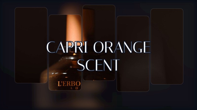 capri orange scent