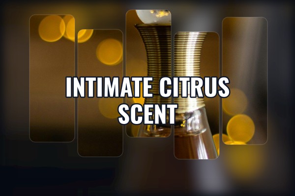 intimate citrus scent