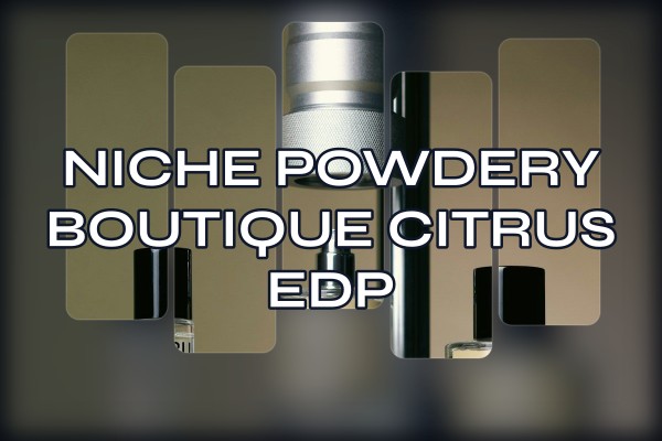 niche powdery boutique citrus edp
